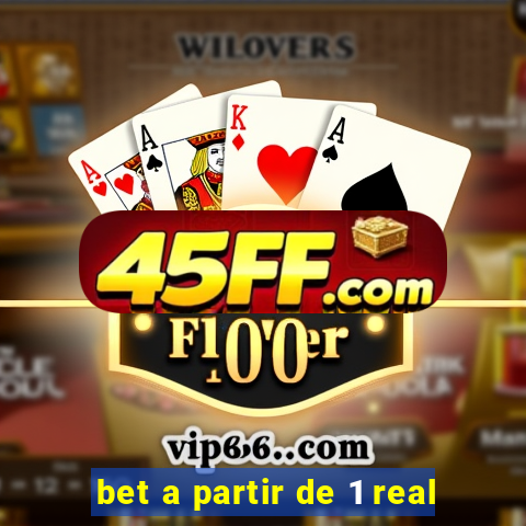 bet a partir de 1 real